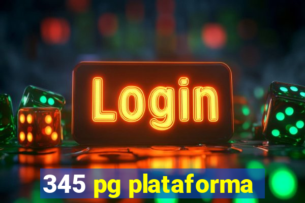 345 pg plataforma